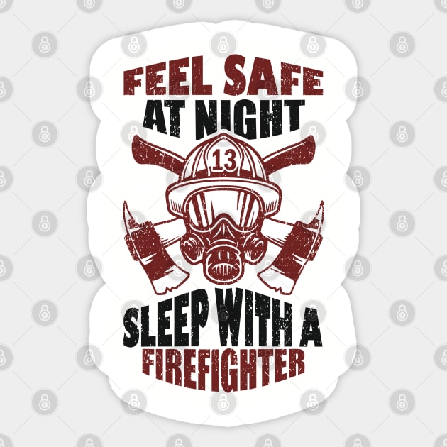 Feel Safe At Night Sleep With A Firefighter Sticker by Anticorporati